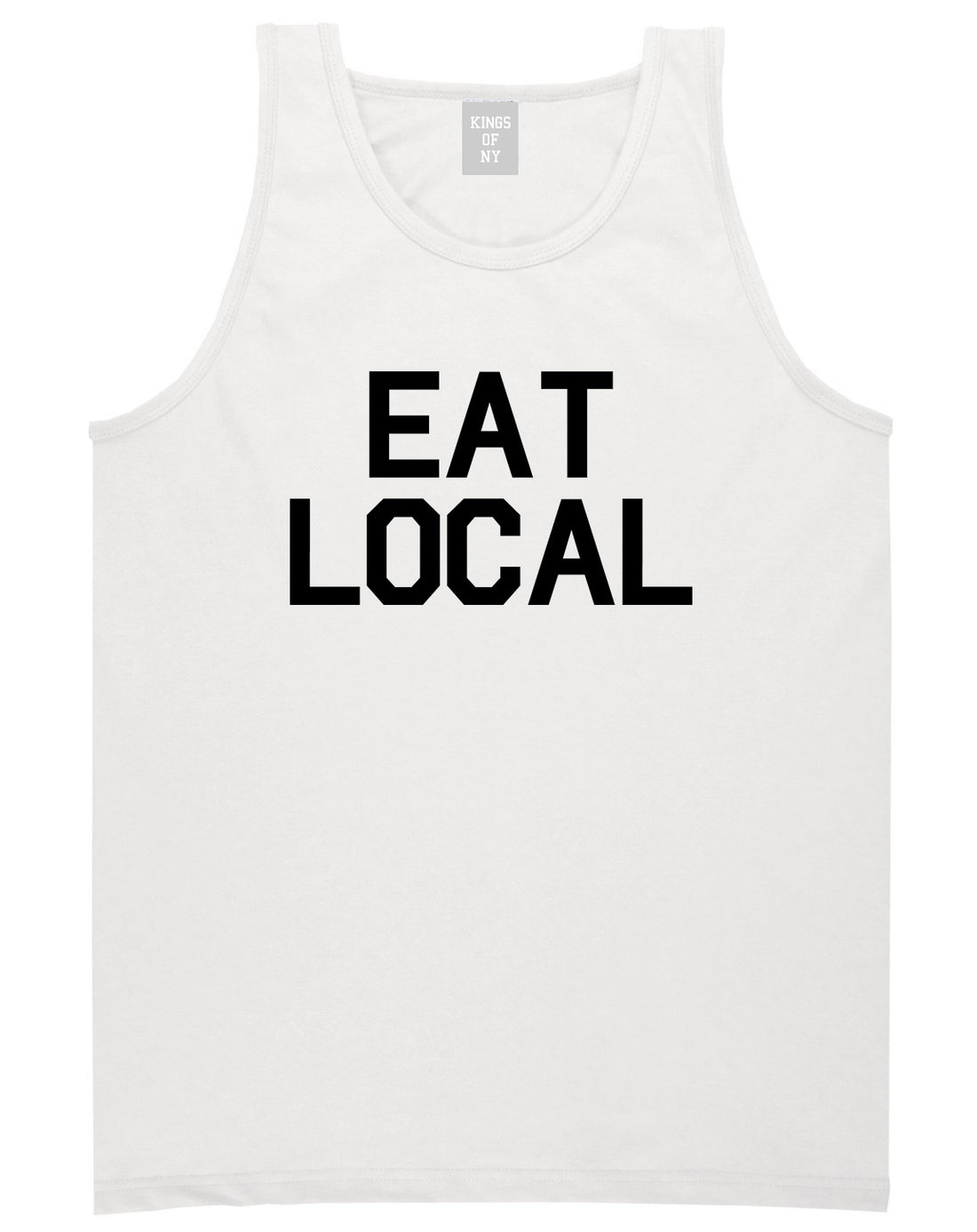 Eat_Local_Buy Mens White Tank Top Shirt by Kings Of NY