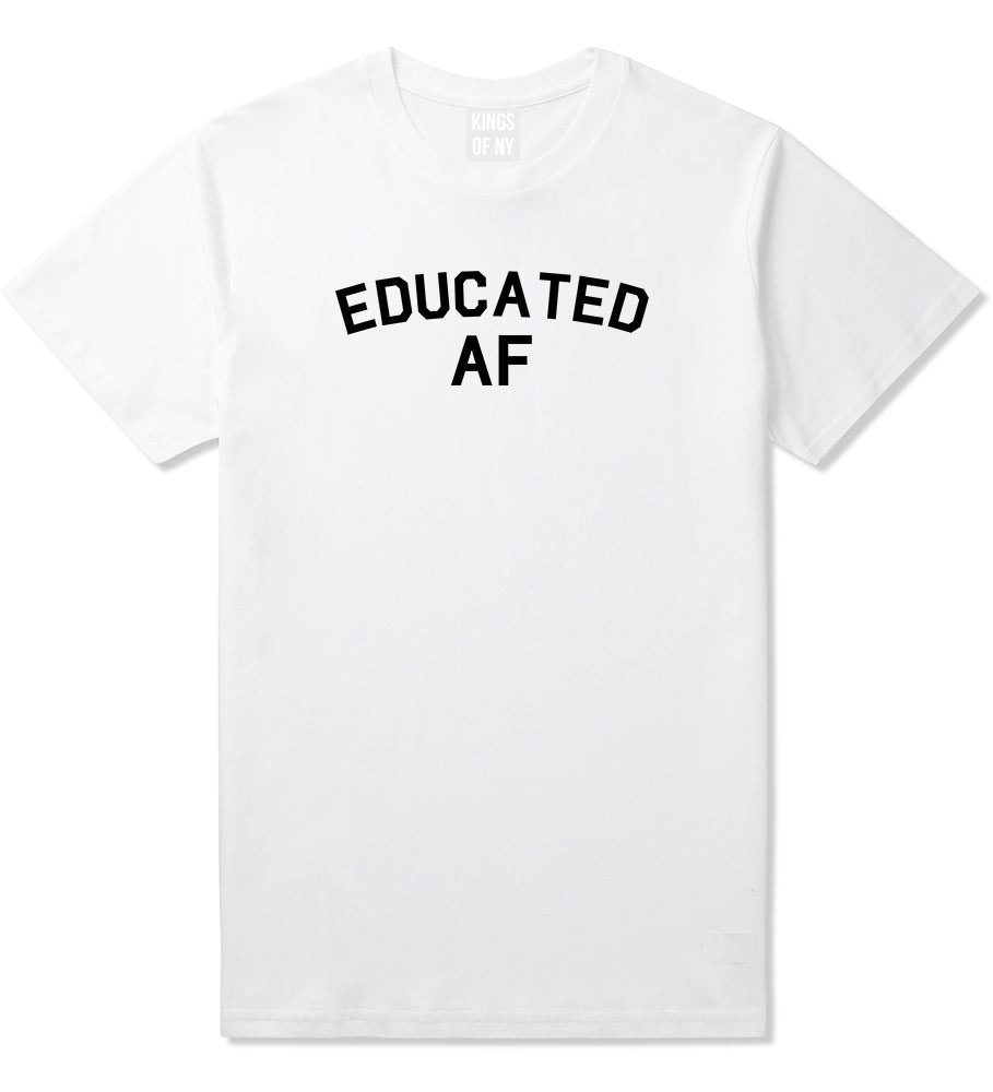 Educated AF Funny Graduation Mens T Shirt White