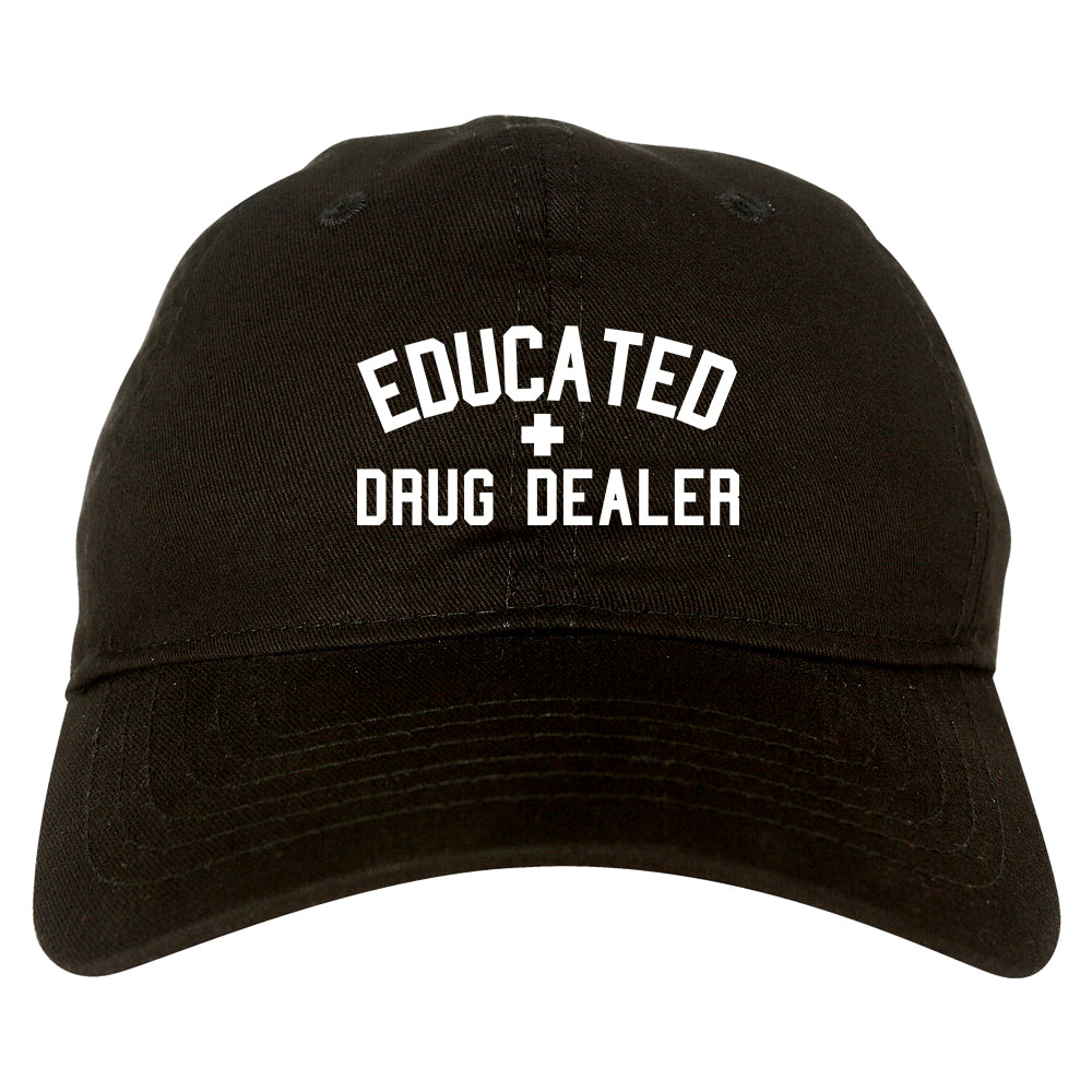 Educated Drug Dealer Mens Dad Hat Baseball Cap Black