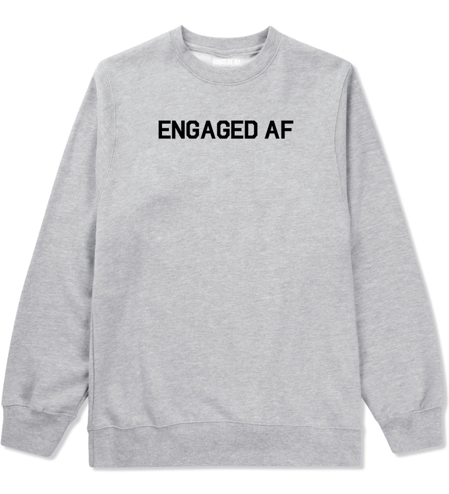 Engaged AF Fiance Mens Grey Crewneck Sweatshirt by Kings Of NY