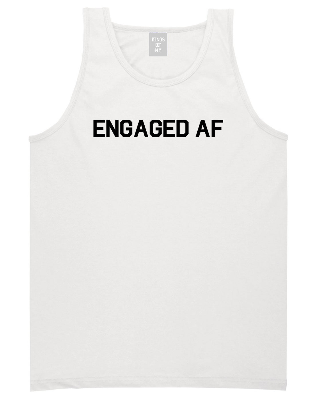 Engaged_AF_Fiance Mens White Tank Top Shirt by Kings Of NY