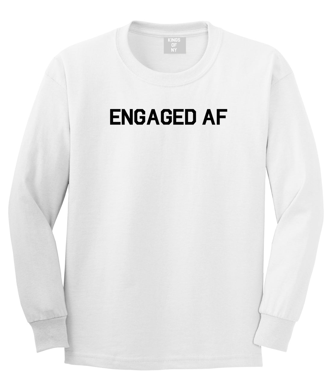 Engaged AF Fiance Mens White Long Sleeve T-Shirt by Kings Of NY