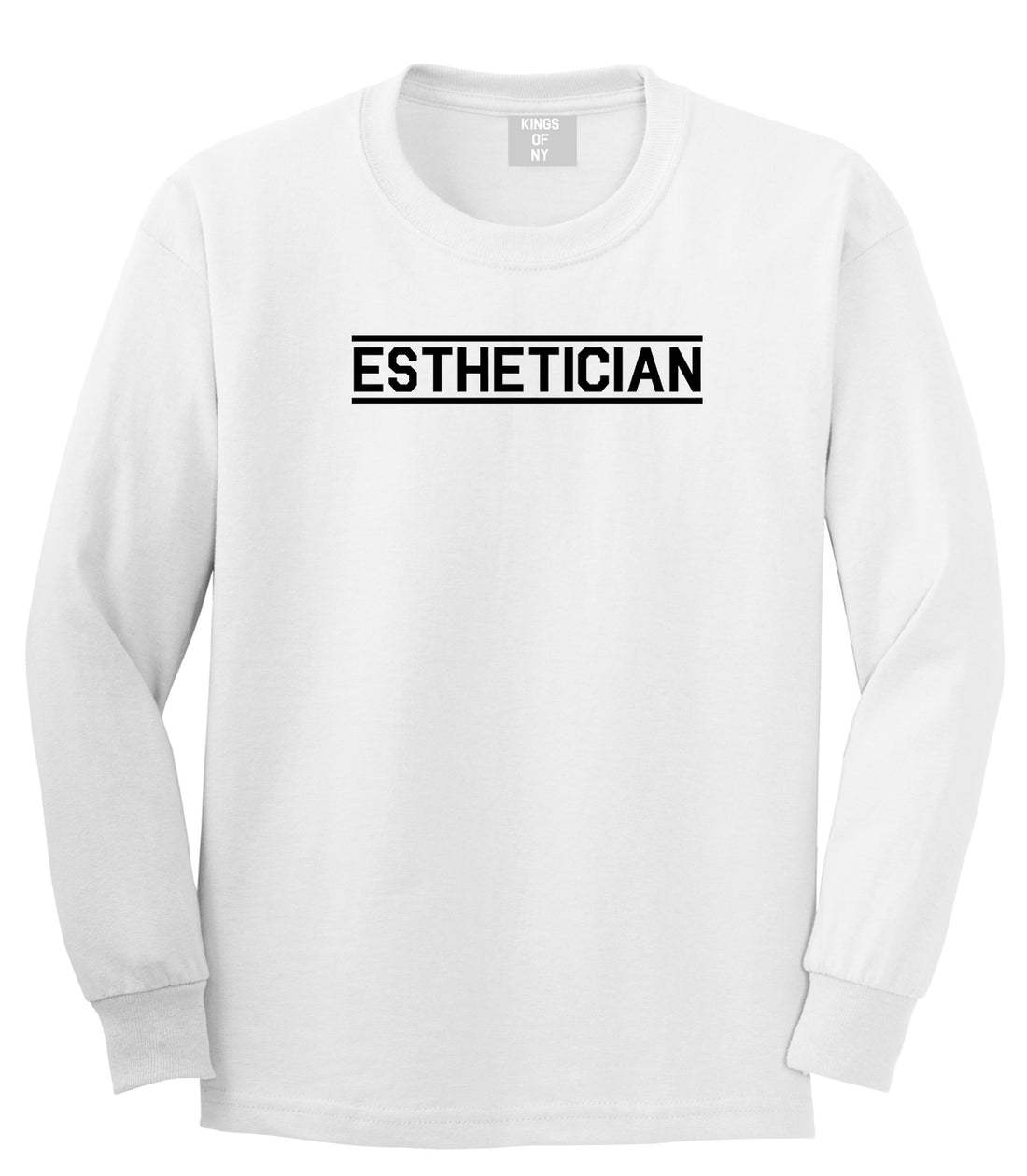 Esthetician Mens White Long Sleeve T-Shirt by KINGS OF NY