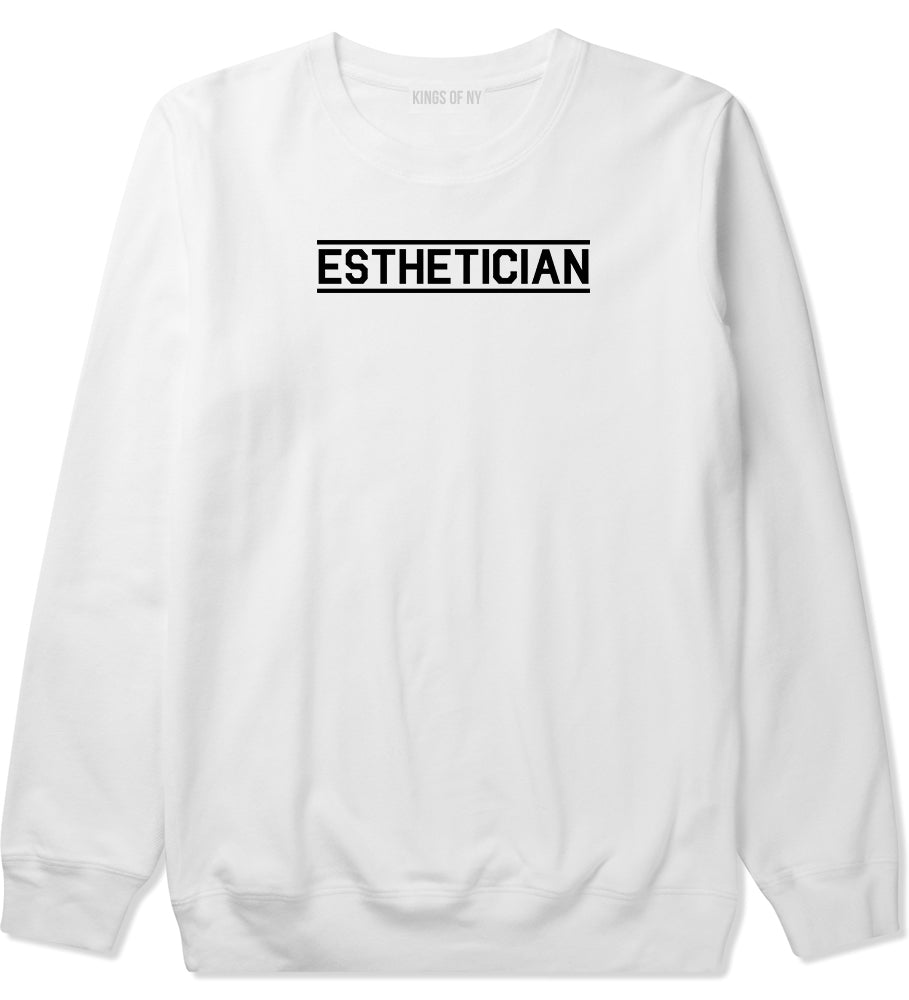 Esthetician Mens White Crewneck Sweatshirt by KINGS OF NY