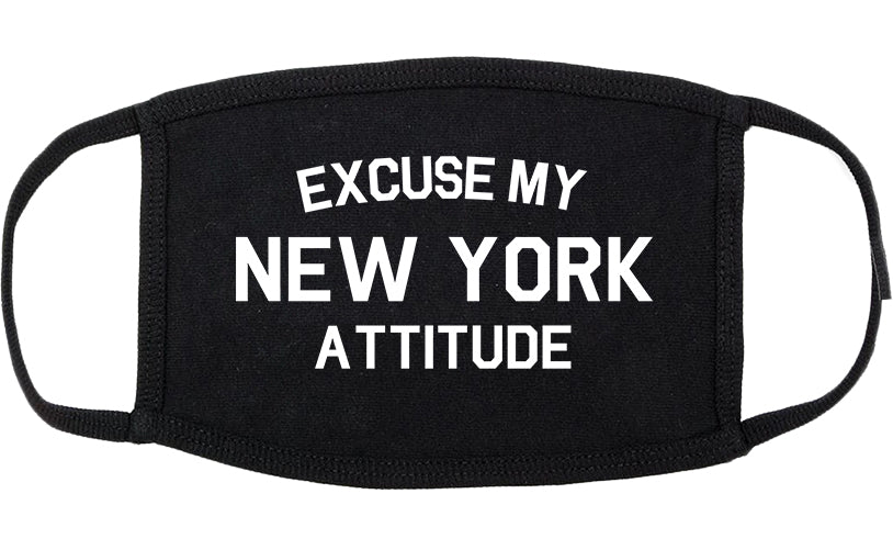 Excuse My New York Attitude Cotton Face Mask Black