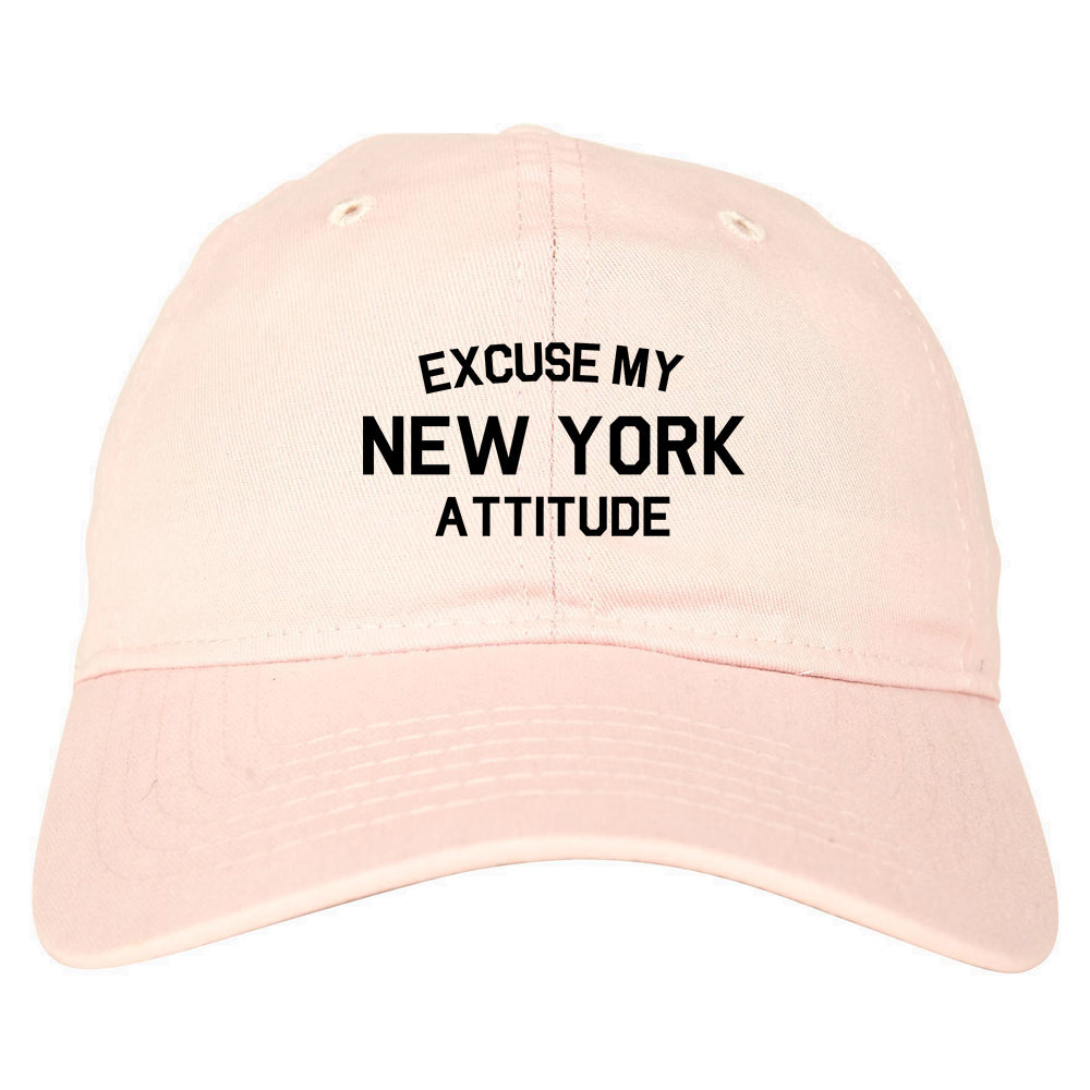 Excuse My New York Attitude Mens Dad Hat Baseball Cap Pink