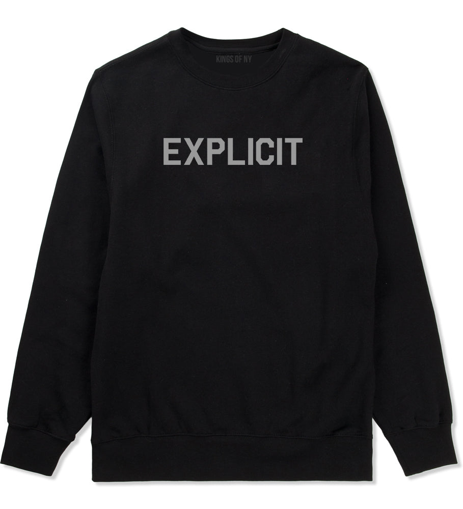 Explicit Mens Crewneck Sweatshirt Black by Kings Of NY