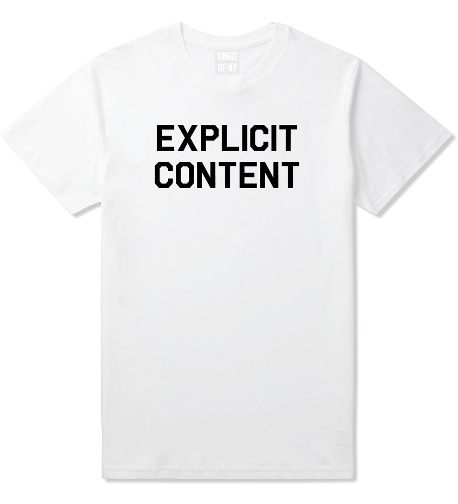 Explicit_Content Mens White T-Shirt by Kings Of NY
