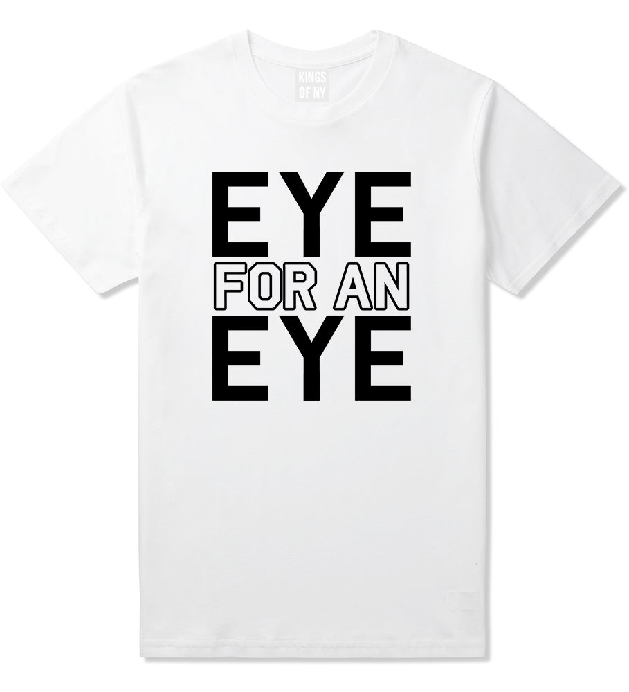 Eye For An Eye Mens T Shirt White