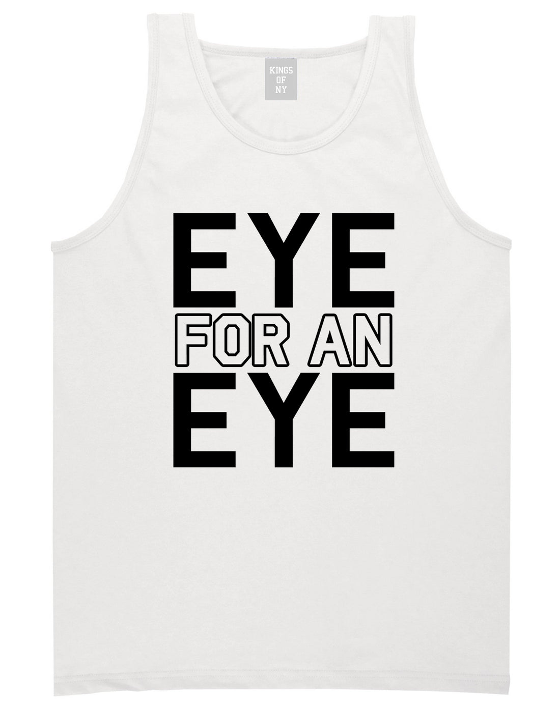 Eye For An Eye Mens Tank Top Shirt White