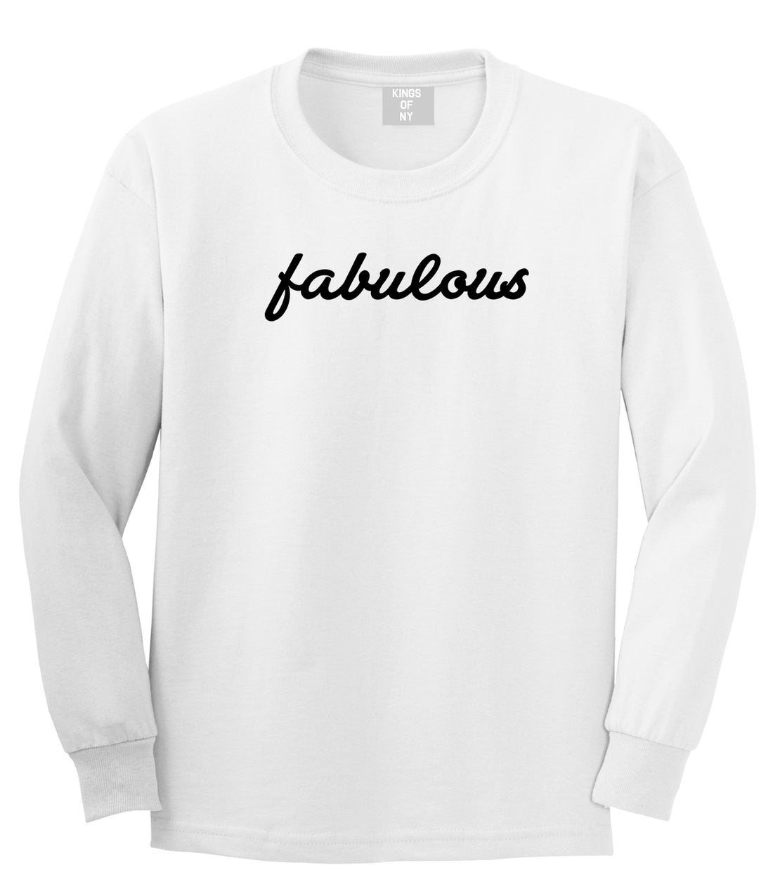 Fabulous Script Mens White Long Sleeve T-Shirt by KINGS OF NY