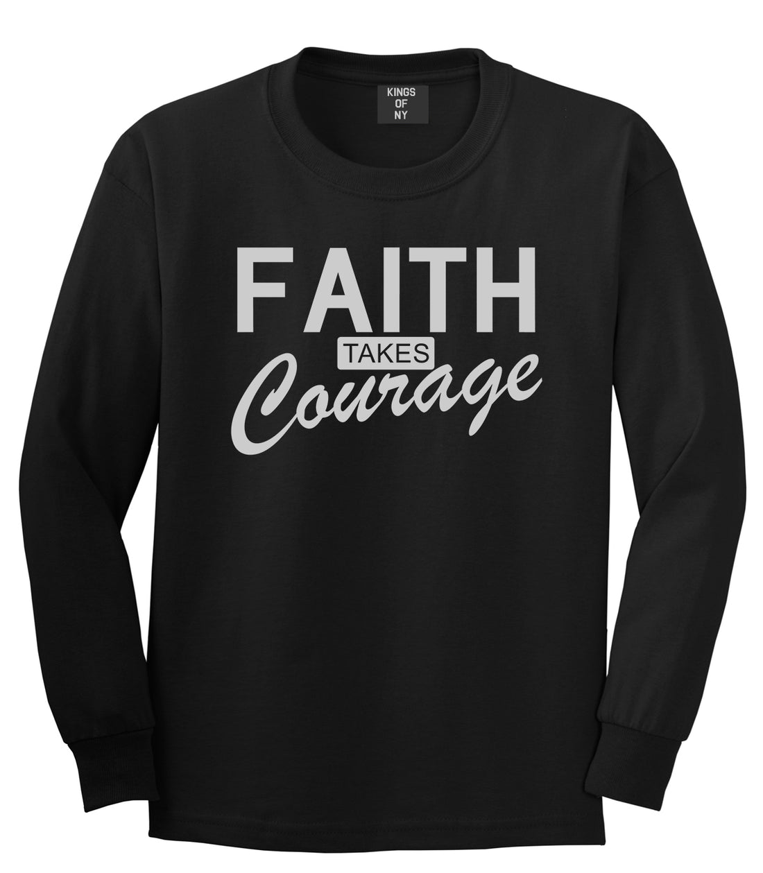 Faith Takes Courage Religious Mens Long Sleeve T-Shirt Black