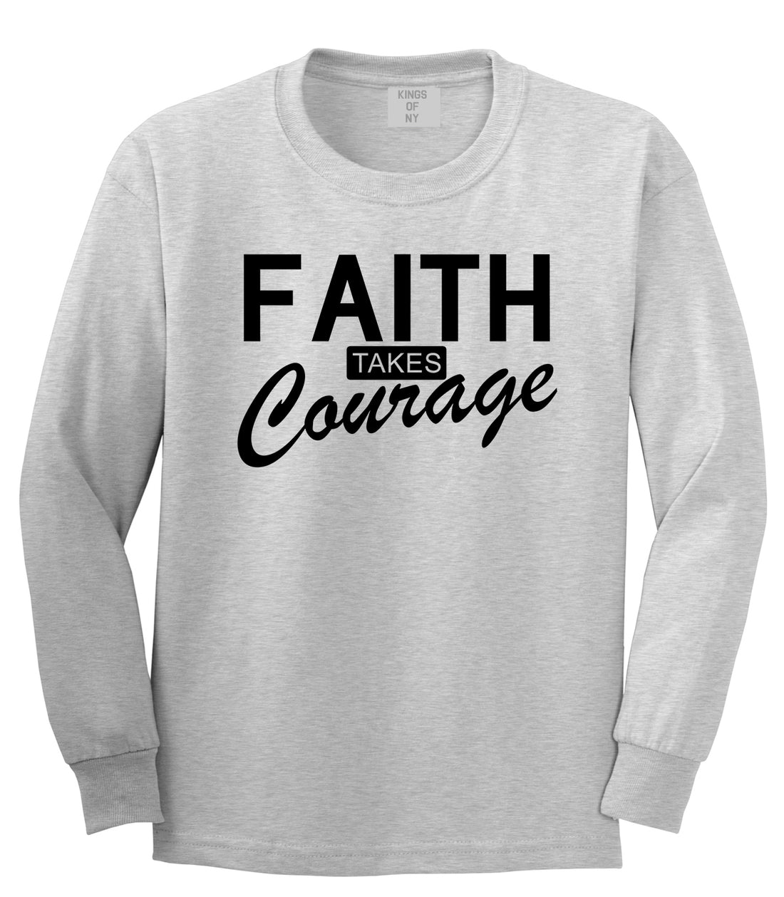 Faith Takes Courage Religious Mens Long Sleeve T-Shirt Grey