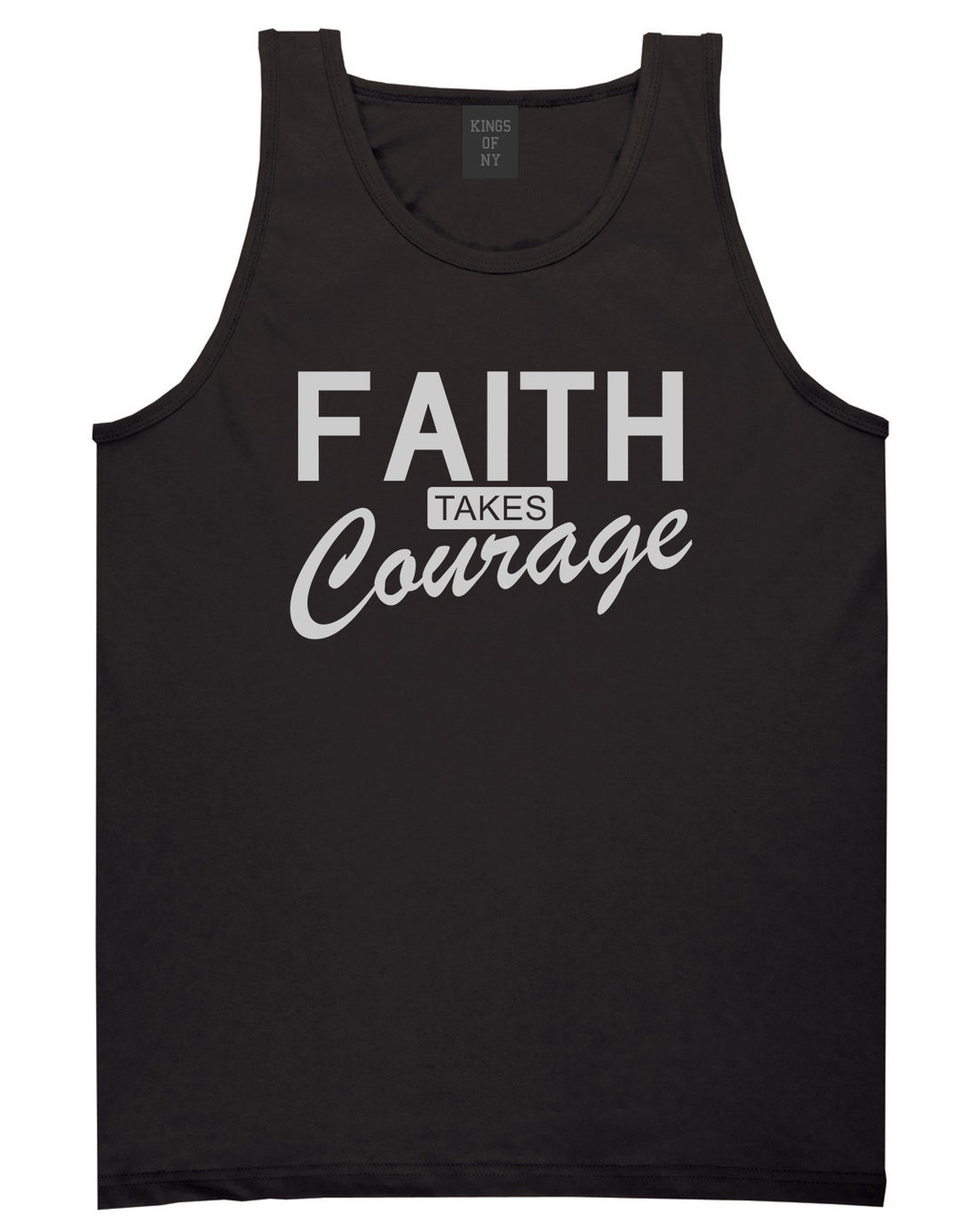 Faith Takes Courage Religious Mens Tank Top T-Shirt Black