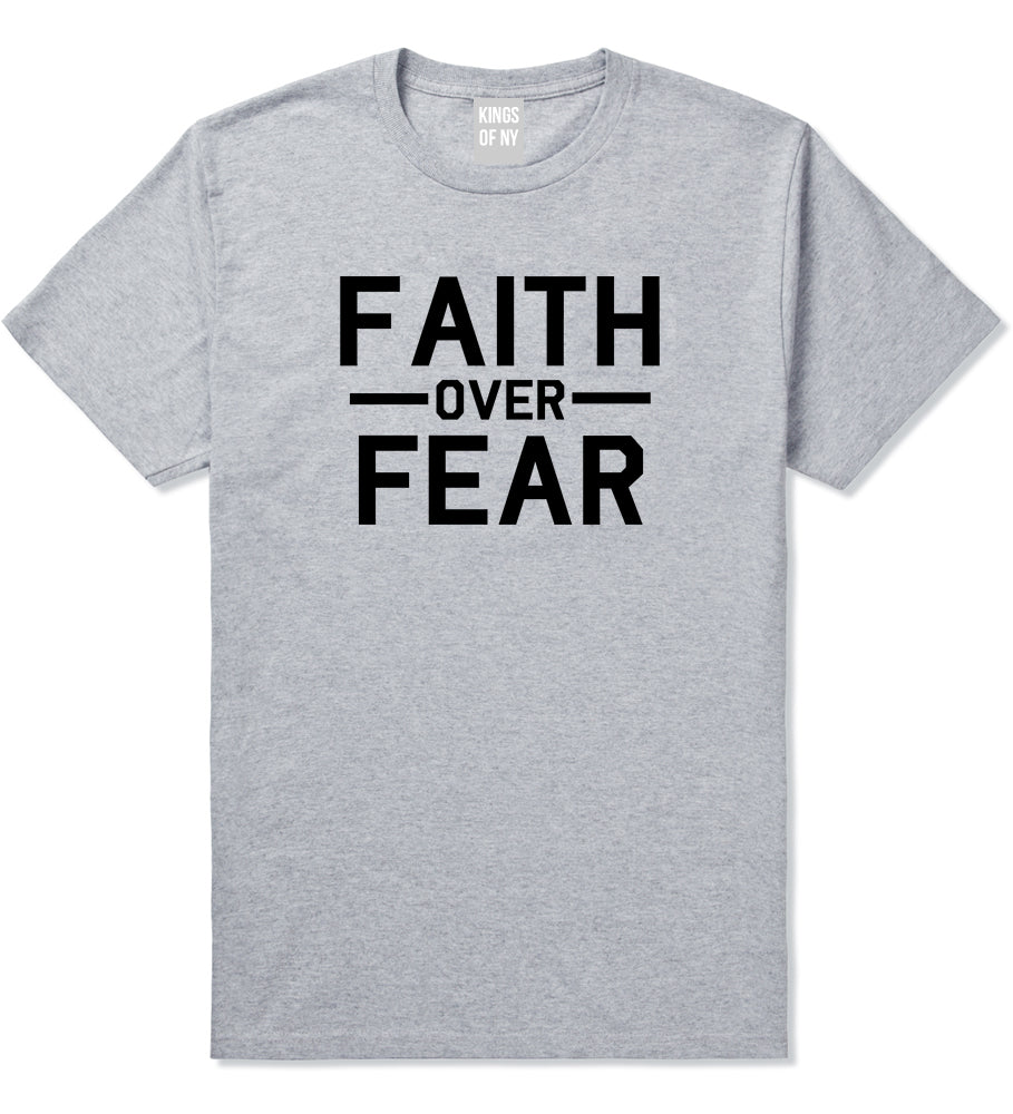 Faith Over Fear Mens Grey T-Shirt by KINGS OF NY