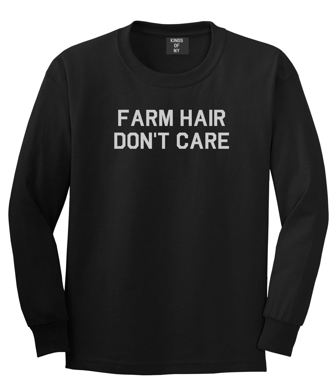 Farm Hair Dont Care Mens Black Long Sleeve T-Shirt by KINGS OF NY