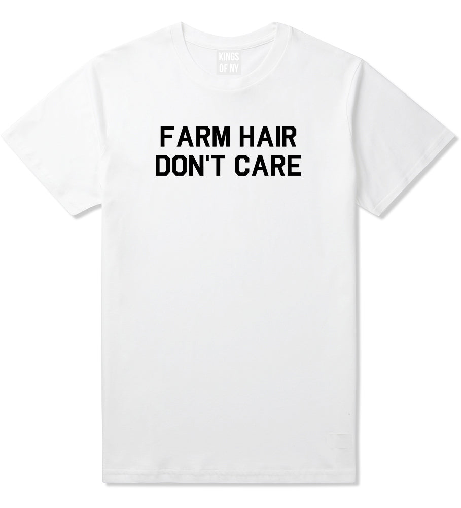 Farm Hair Dont Care Mens White T-Shirt by KINGS OF NY