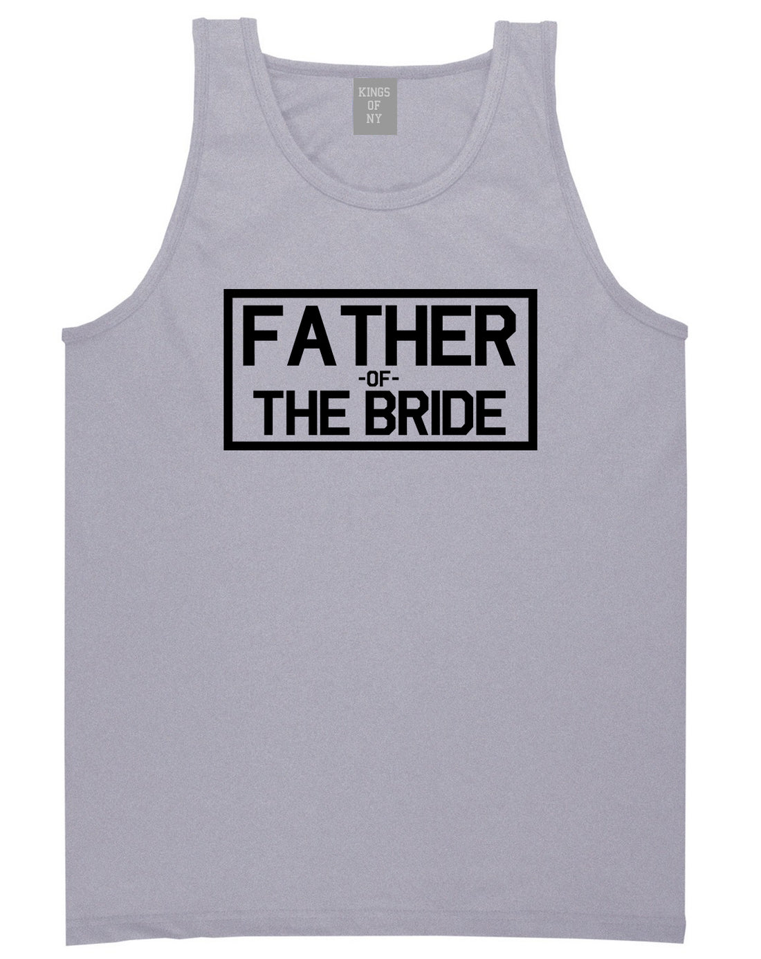 Father_Of_The_Bride Mens Grey Tank Top Shirt by Kings Of NY