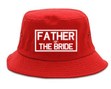 Father_Of_The_Bride Mens Red Bucket Hat by Kings Of NY