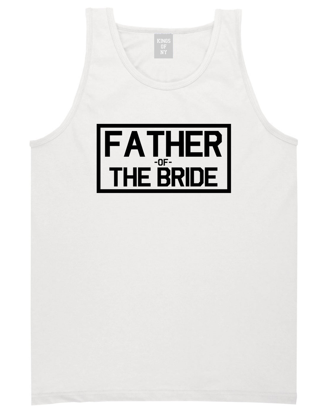 Father_Of_The_Bride Mens White Tank Top Shirt by Kings Of NY