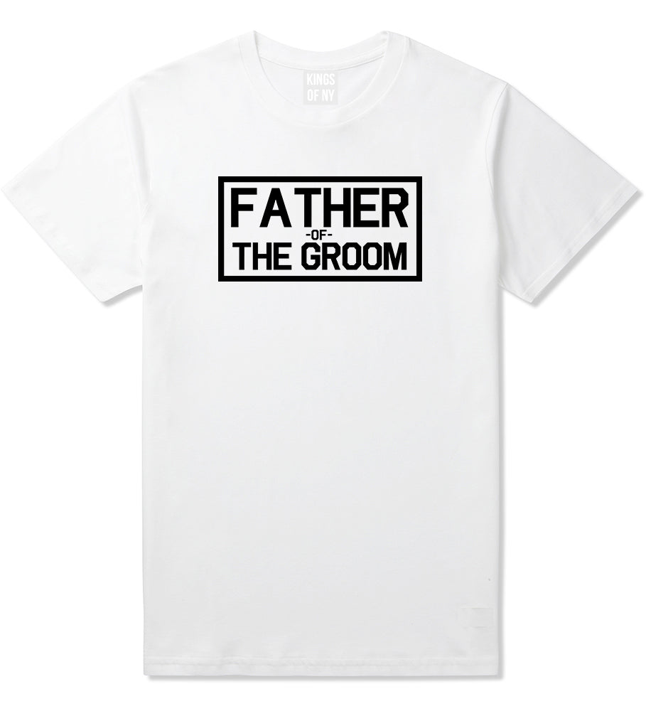 Father_Of_The_Groom Mens White T-Shirt by Kings Of NY