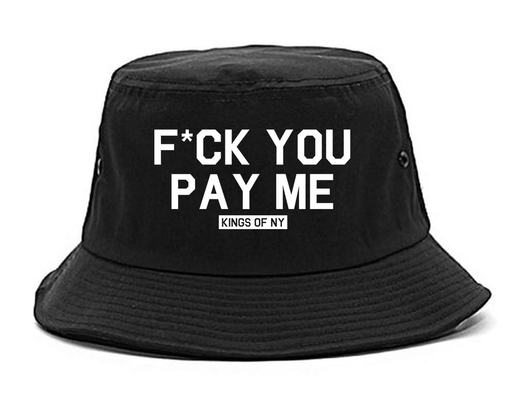 Fck You Pay Me Mens Snapback Hat Black