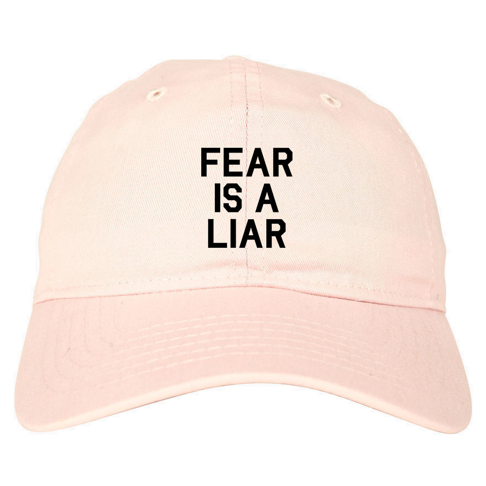 Fear Is A Liar Motivational Mens Dad Hat Baseball Cap Pink