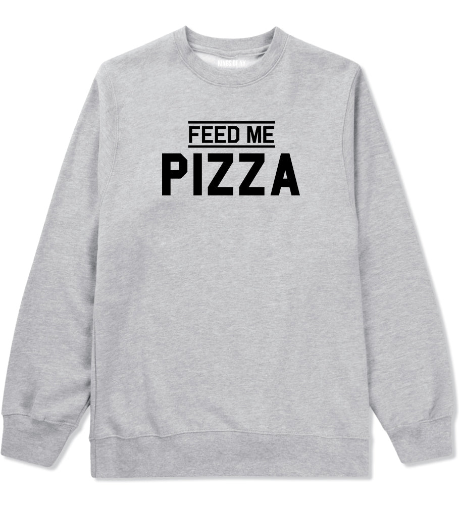 Feed Me Pizza Mens Grey Crewneck Sweatshirt by KINGS OF NY