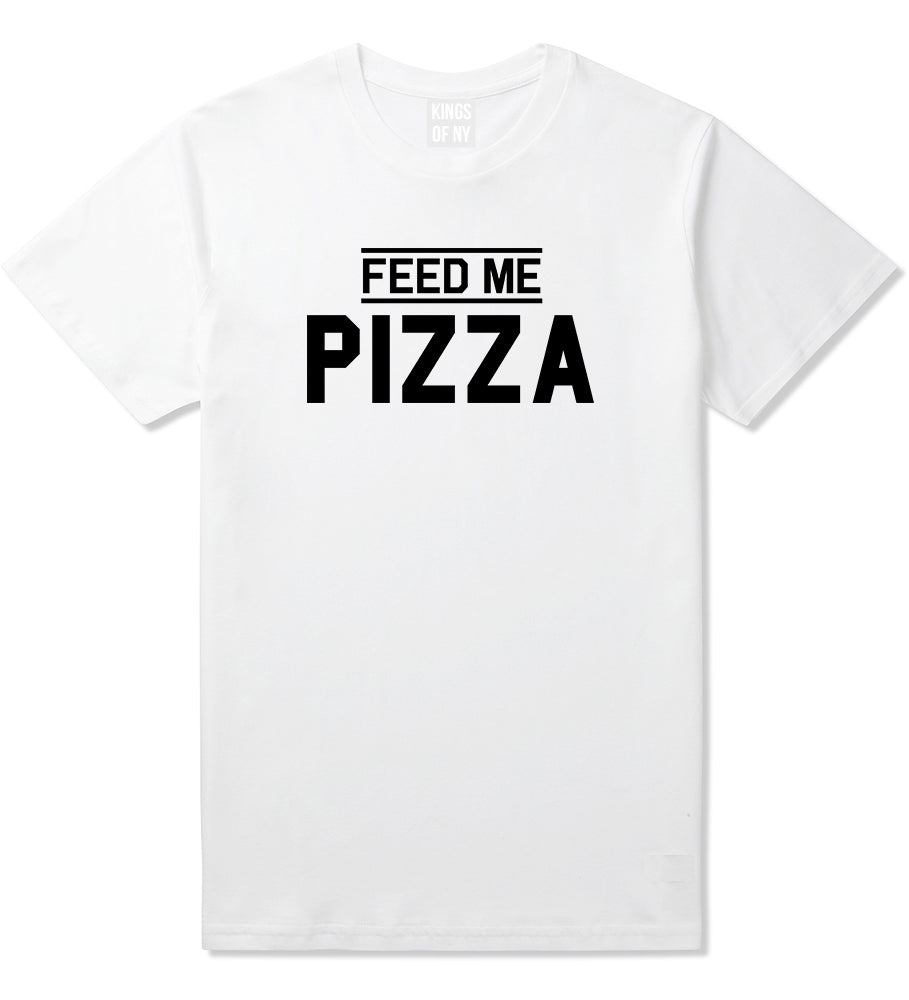 Feed Me Pizza Mens White T-Shirt by KINGS OF NY