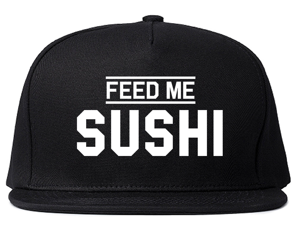 Feed_Me_Sushi Black Snapback Hat