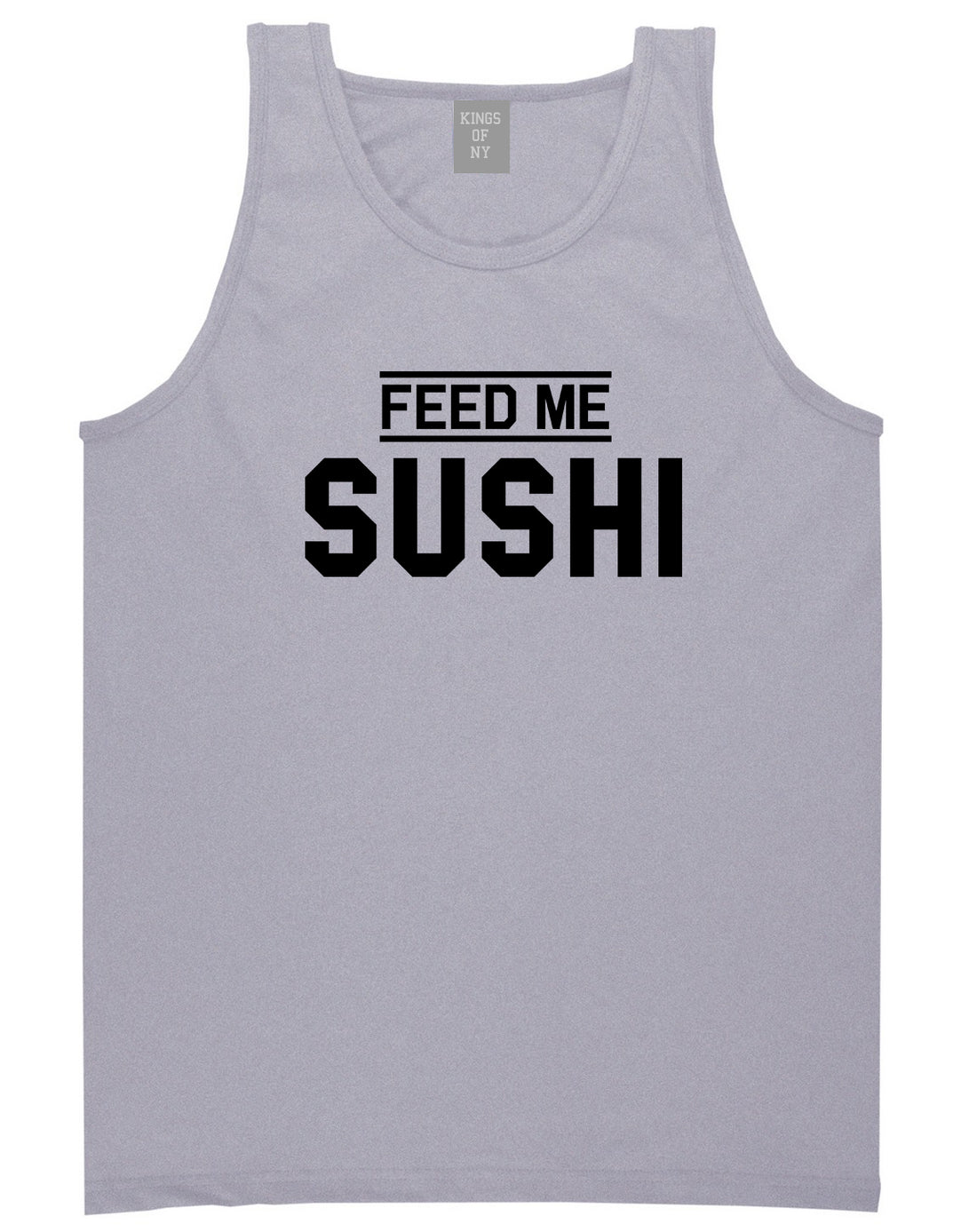 Feed Me Sushi Mens Grey Tank Top Shirt by KINGS OF NY