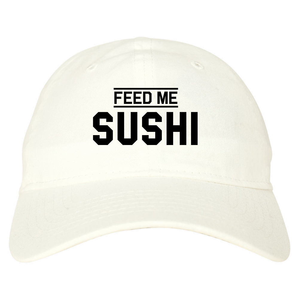 Feed_Me_Sushi White Dad Hat