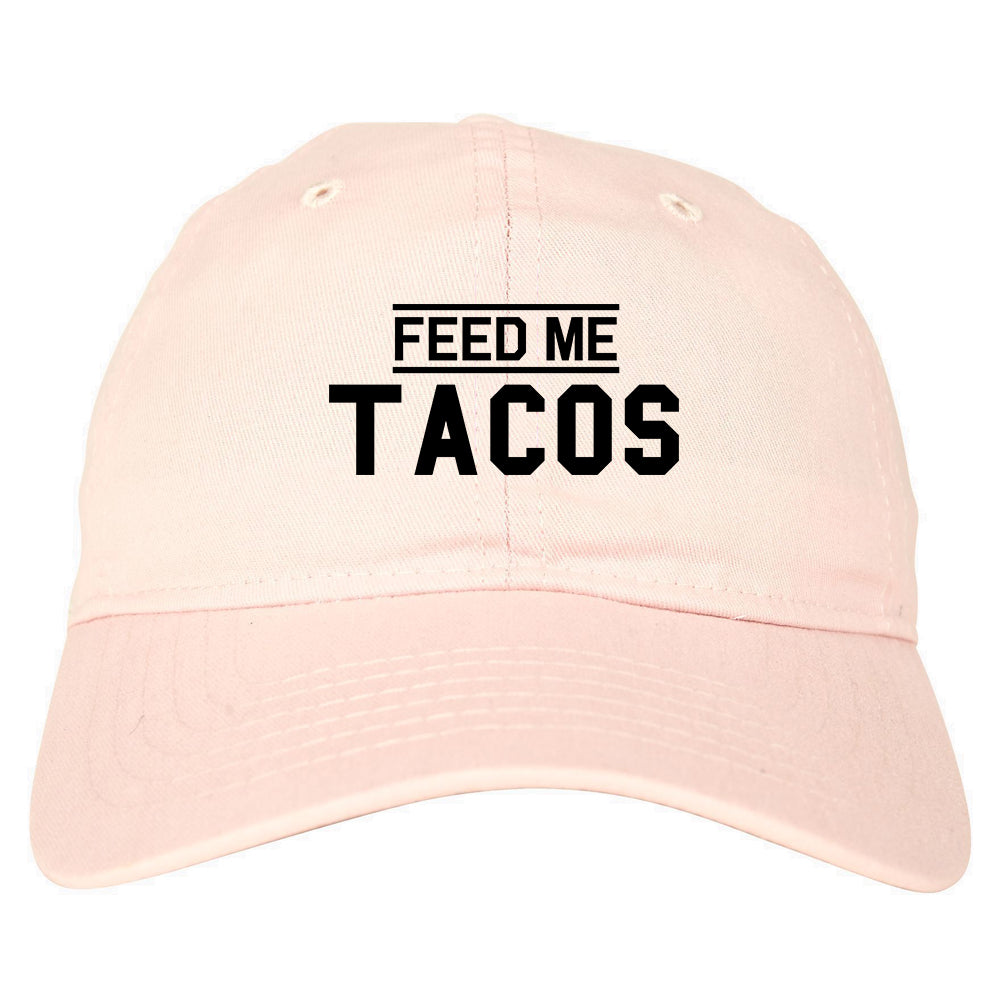 Feed_Me_Tacos Pink Dad Hat