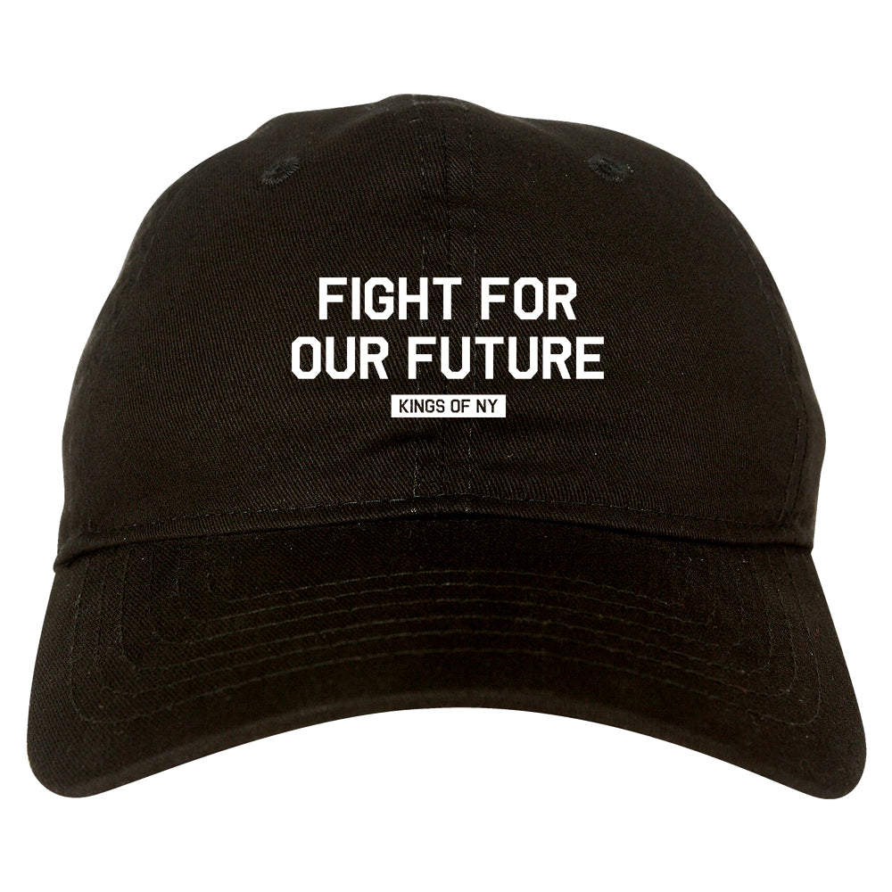 Fight For Our Future Rose Mens Dad Hat Black