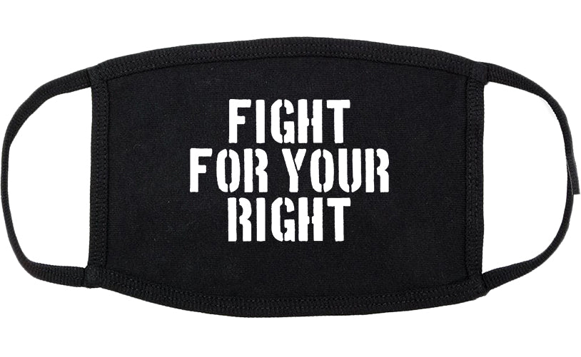Fight For Your Right Cotton Face Mask Black