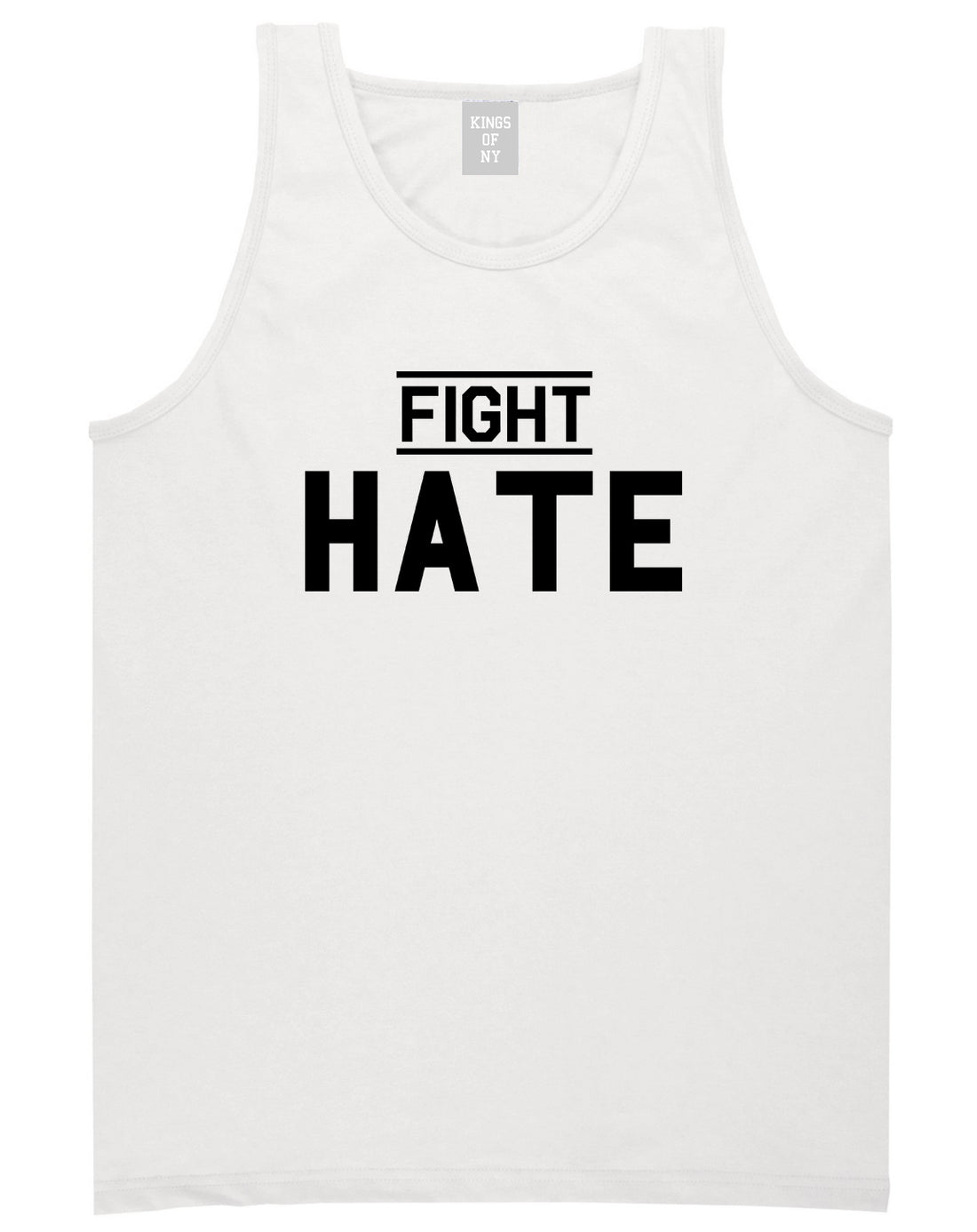 Fight Hate Mens White Tank Top Shirt by KINGS OF NY