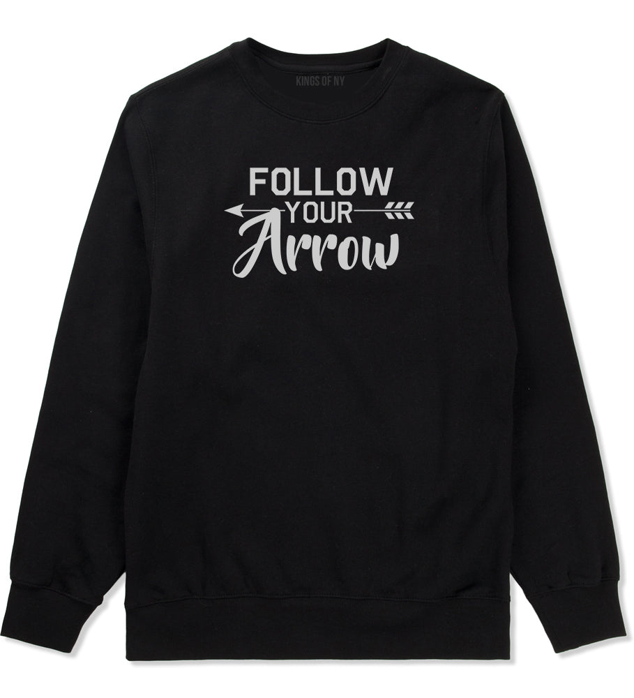 Follow Your Arrow Mens Black Crewneck Sweatshirt by KINGS OF NY