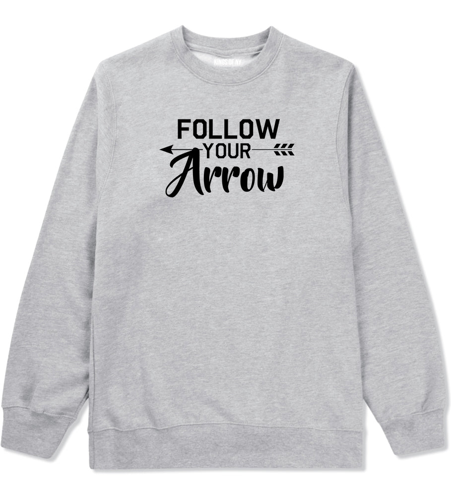 Follow Your Arrow Mens Grey Crewneck Sweatshirt by KINGS OF NY