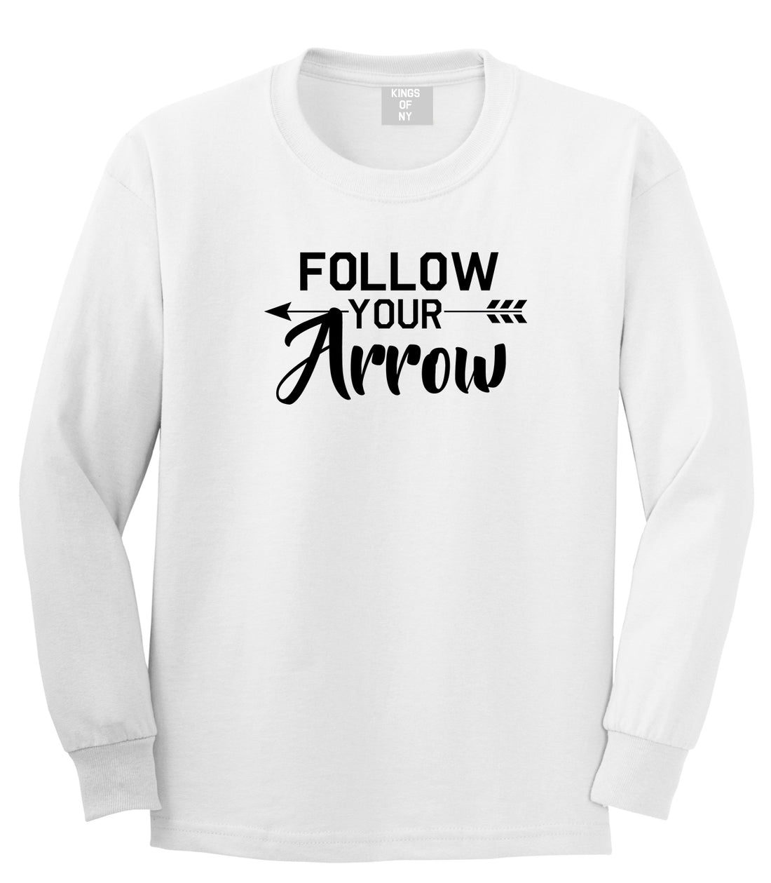Follow Your Arrow Mens White Long Sleeve T-Shirt by KINGS OF NY