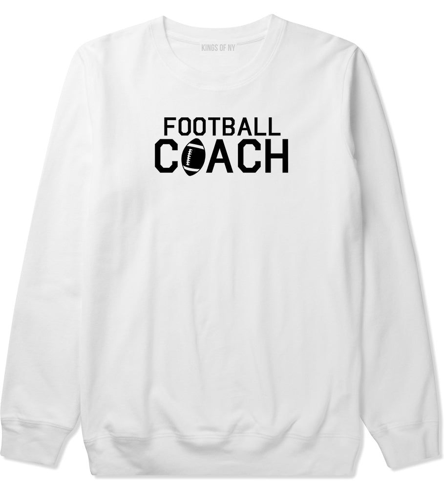 Football Coach Sports Mens White Crewneck Sweatshirt by KINGS OF NY