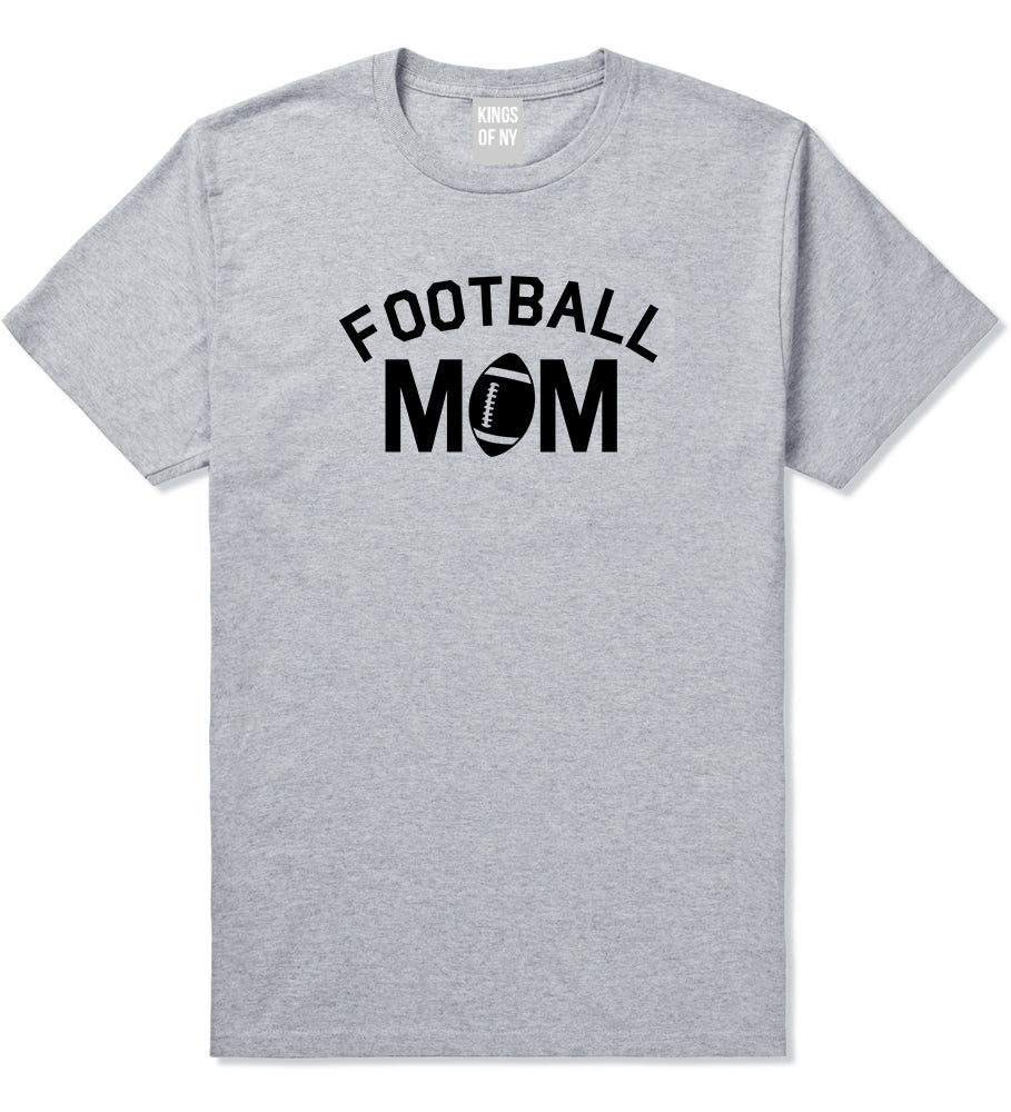 Football Mom Sports Mens Grey T-Shirt by KINGS OF NY