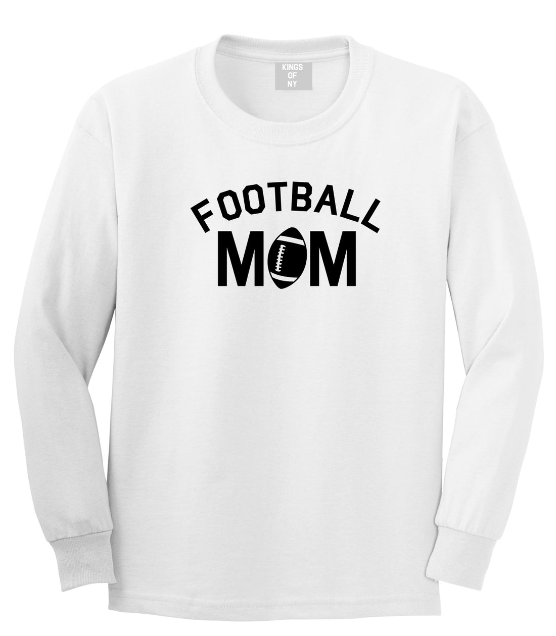 Football Mom Sports Mens White Long Sleeve T-Shirt by KINGS OF NY