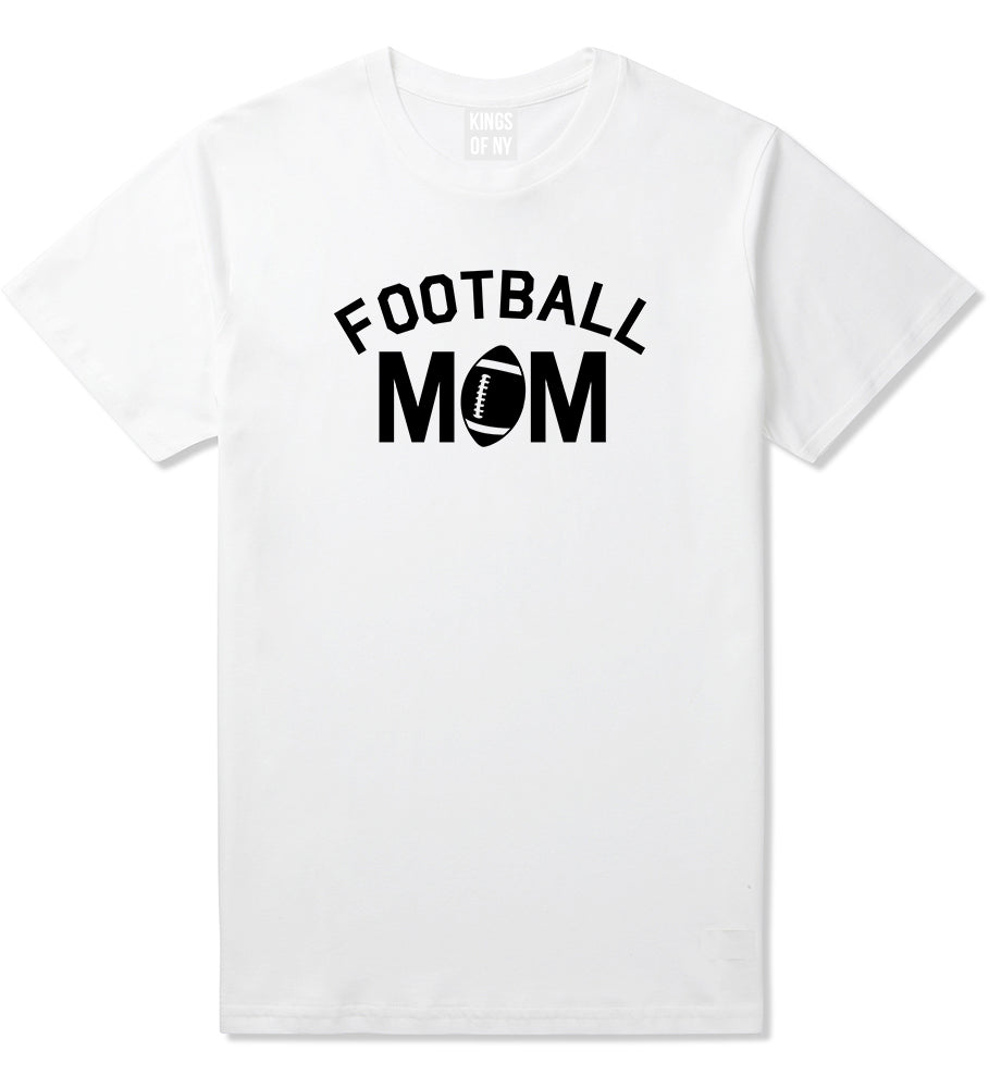 Football Mom Sports Mens White T-Shirt by KINGS OF NY