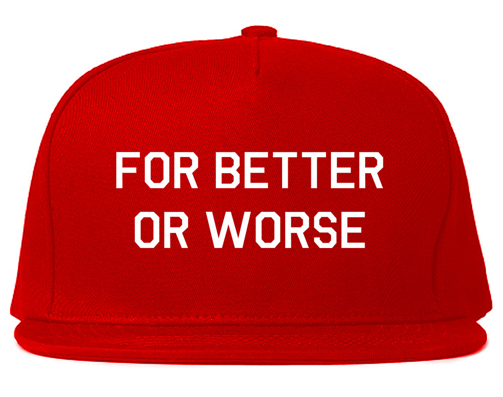 For Better Or Worse Mens Snapback Hat Red