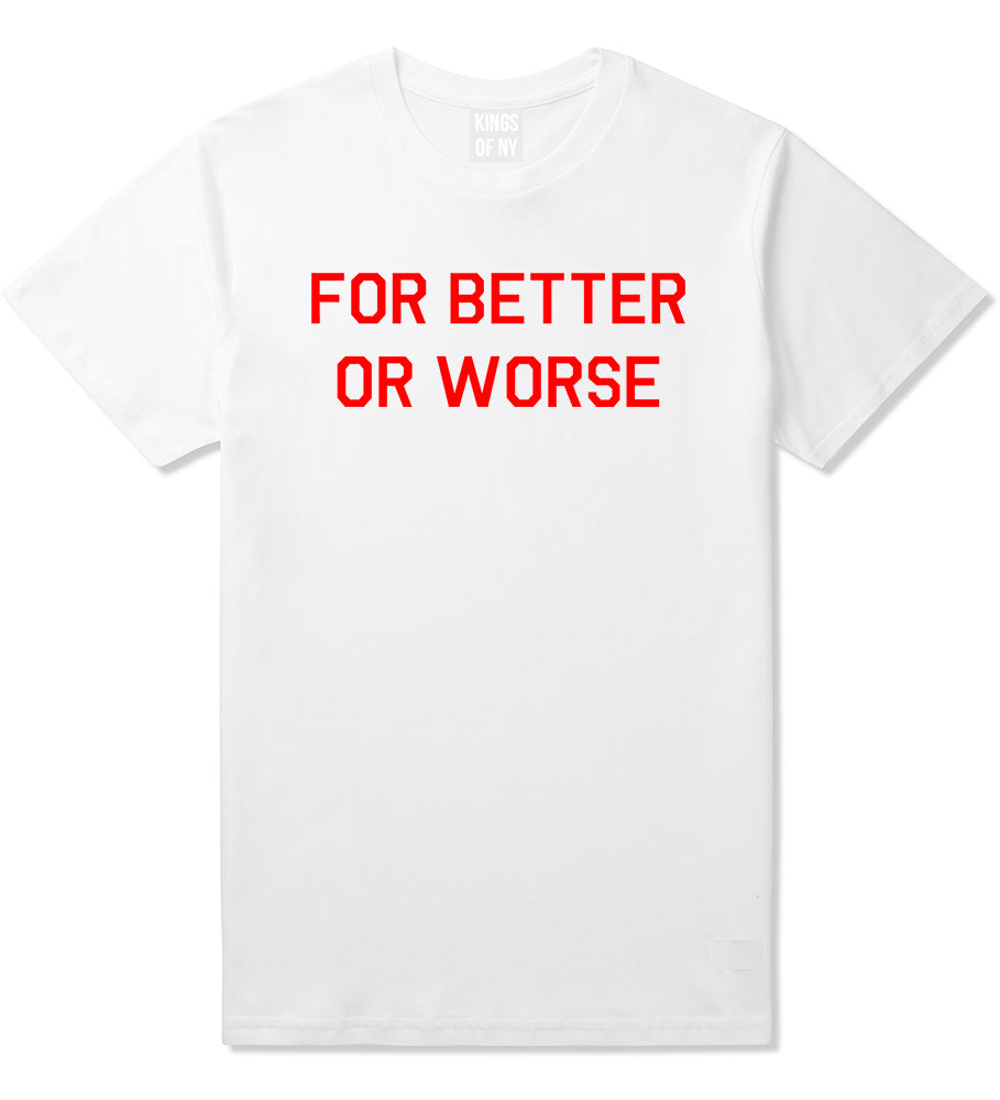 For Better Or Worse Mens T-Shirt White