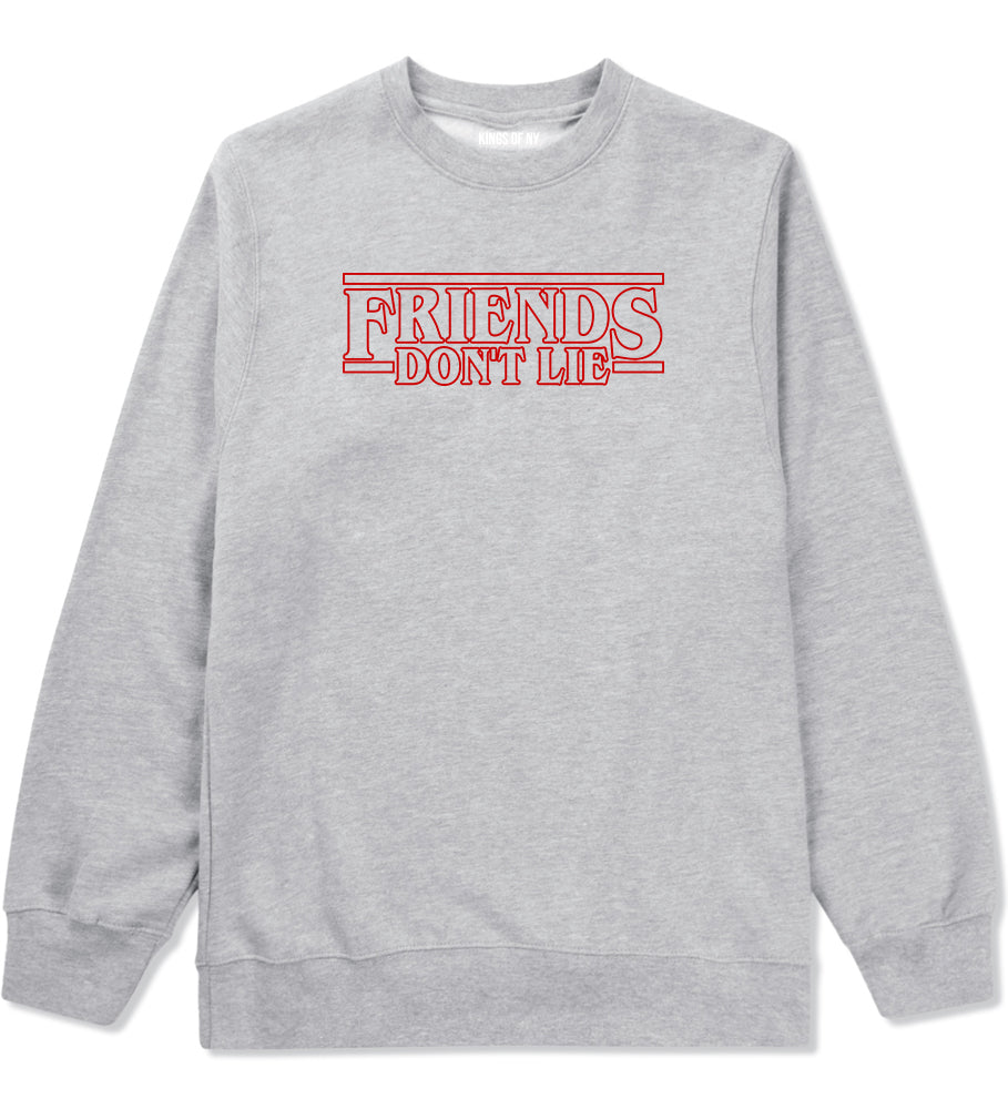 Friends Dont Lie Mens Crewneck Sweatshirt Grey