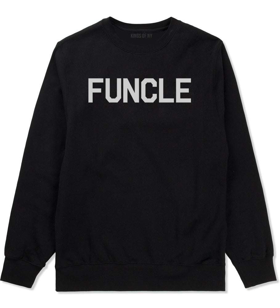 Funcle Fun Funny Uncle Mens Crewneck Sweatshirt Black