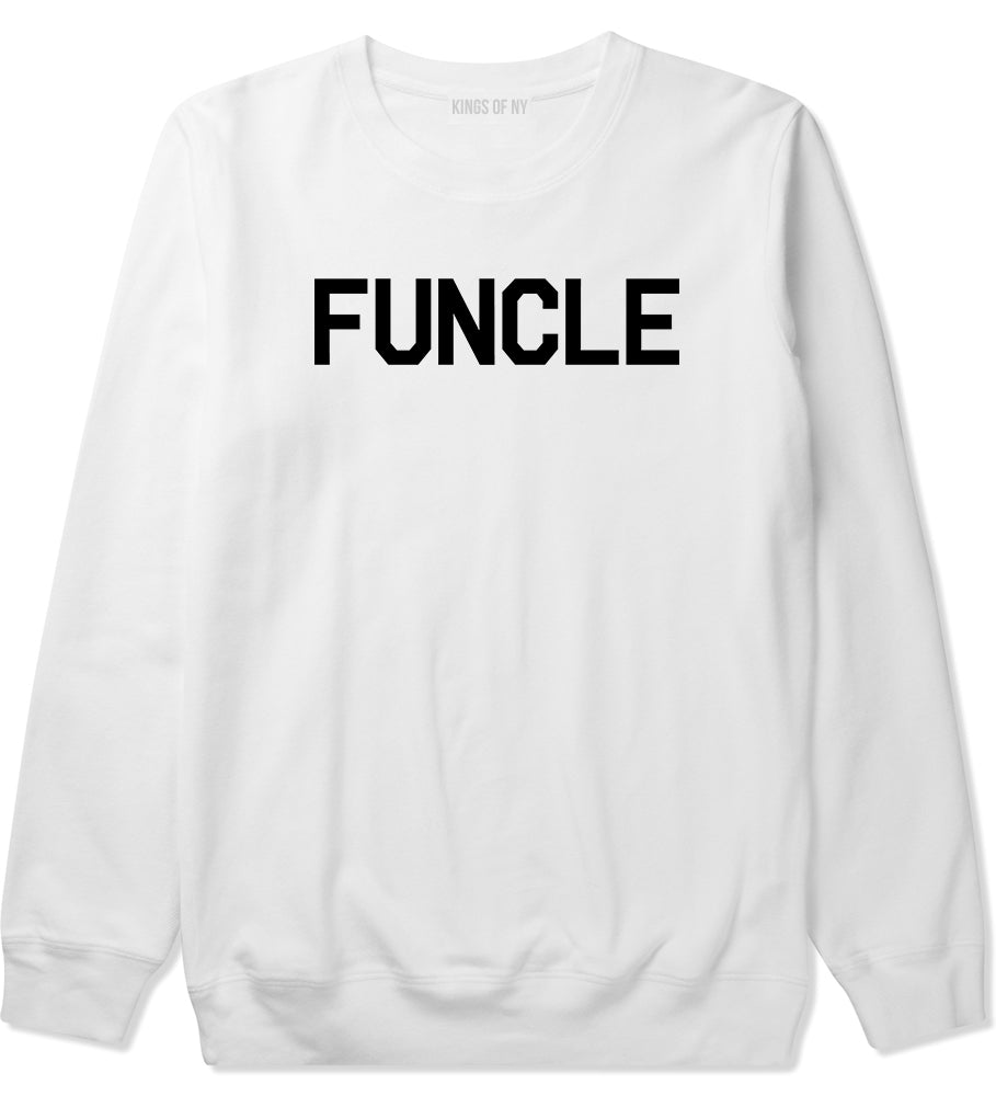 Funcle Fun Funny Uncle Mens Crewneck Sweatshirt White