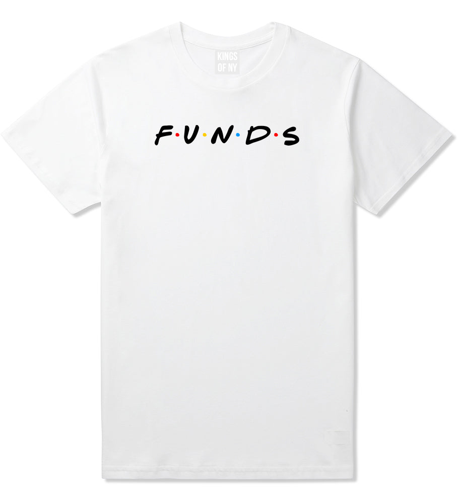 Funds Friends Mens T Shirt White
