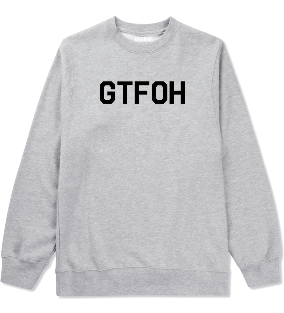 GTFOH Grey Crewneck Sweatshirt by Kings Of NY